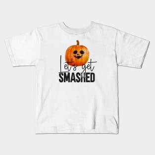 Halloween Let's get smashed pumpkin Kids T-Shirt